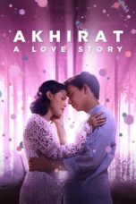 Akhirat: A Love Story 2022