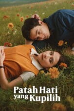 Patah Hati Yang Kupilih (2025)